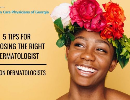 5 Tips for Choosing the Right Dermatologist | Macon Dermatologists